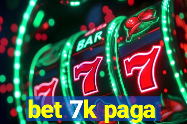 bet 7k paga